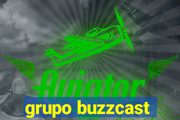 grupo buzzcast